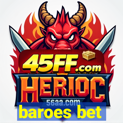 baroes bet